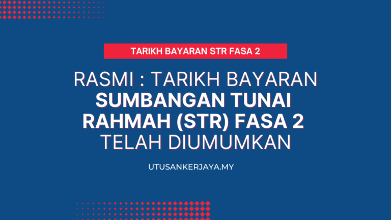 Rasmi Tarikh Bayaran Sumbangan Tunai Rahmah STR Fasa 2 Telah