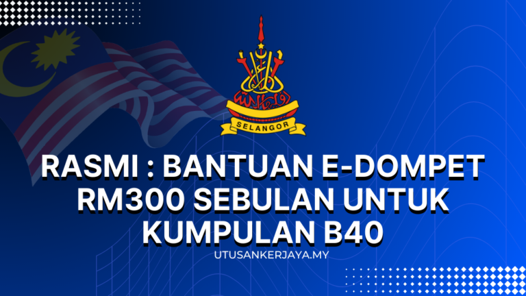 Rasmi Bantuan E Dompet Rm Sebulan Untuk Kumpulan B Utusankerjaya My