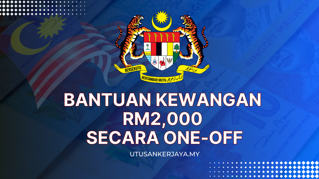 Bantuan Kewangan RM2,000 Secara One-Off