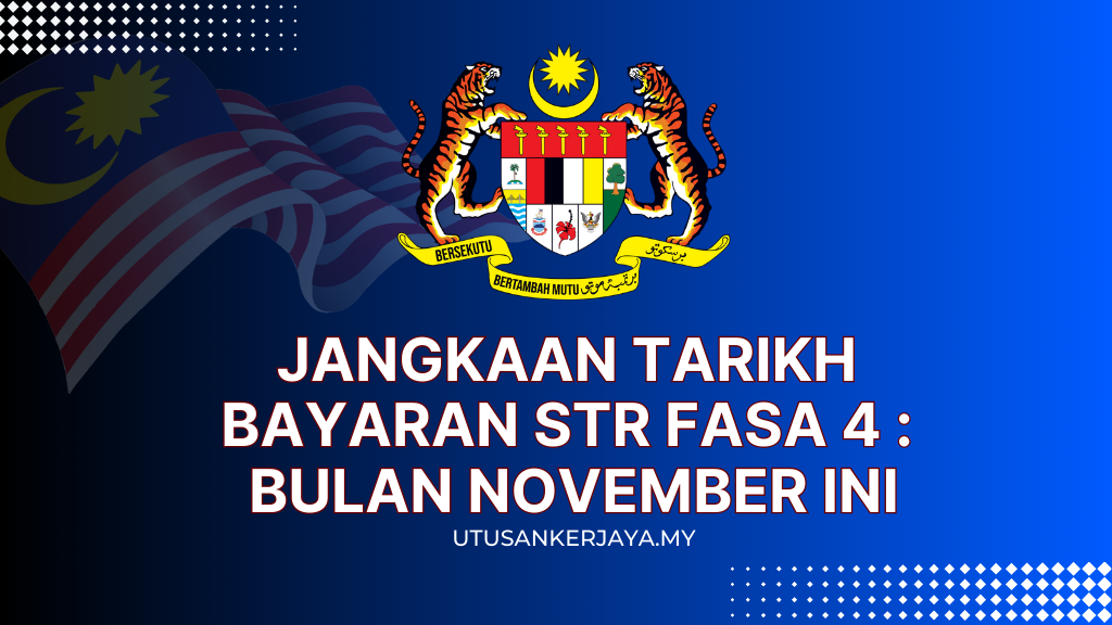 Jangkaan Tarikh Bayaran STR Fasa 4 : Bulan November Ini