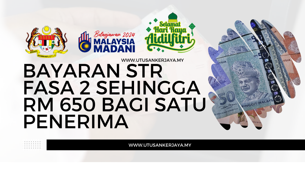 Bayaran STR Fasa 2 Sehingga RM 650 Bagi Satu Penerima
