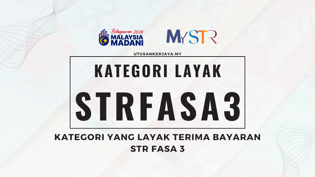 Kategori Yang Layak Terima Bayaran STR Fasa 3