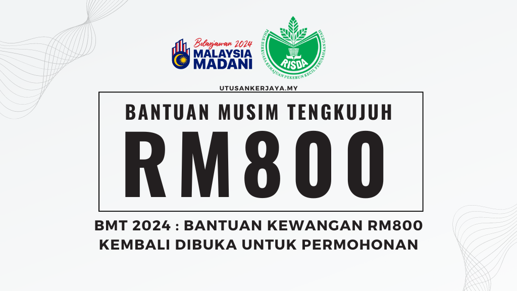 BMT 2024 : Bantuan Kewangan RM800 Kembali Dibuka Untuk Permohonan