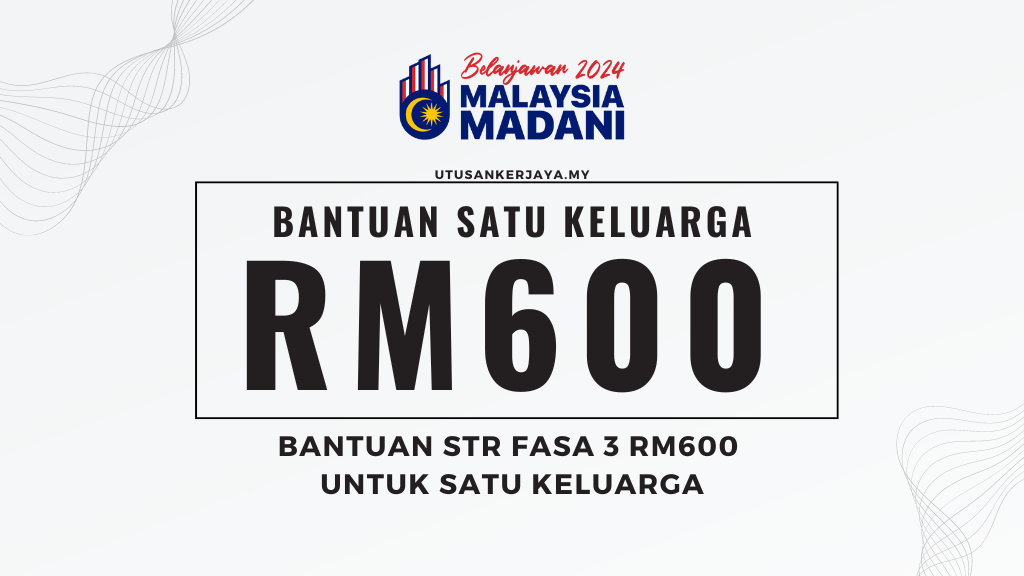 Bantuan STR Fasa 3 RM600 Untuk Satu Keluarga