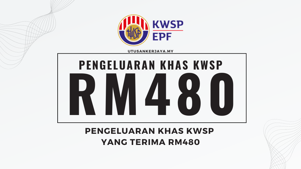 Pengeluaran Khas KWSP Yang Terima RM480