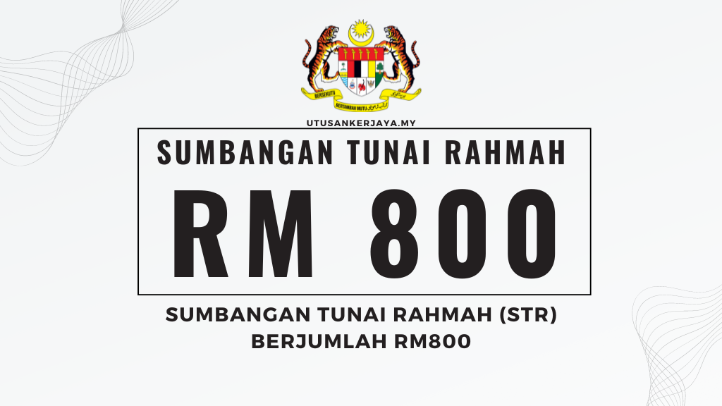 Sumbangan Tunai Rahmah (STR) Berjumlah RM800