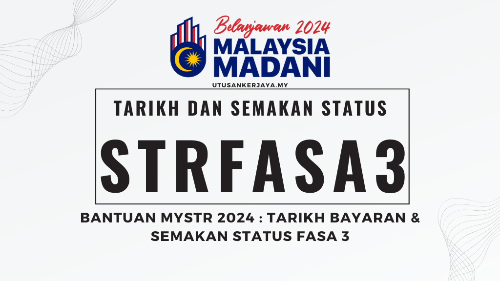 Bantuan MySTR 2024 : Tarikh Bayaran & Semakan Status Fasa 3