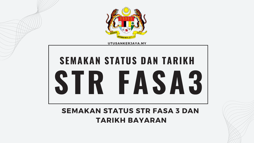 Semakan Status STR Fasa 3 Dan Tarikh Bayaran