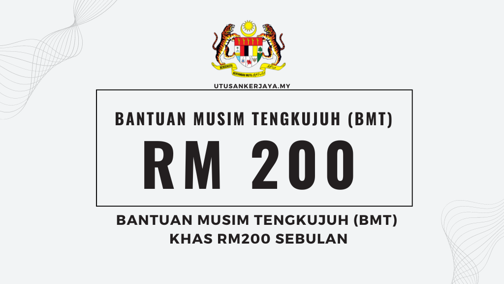 Bantuan Musim Tengkujuh (BMT) Khas RM200 Sebulan