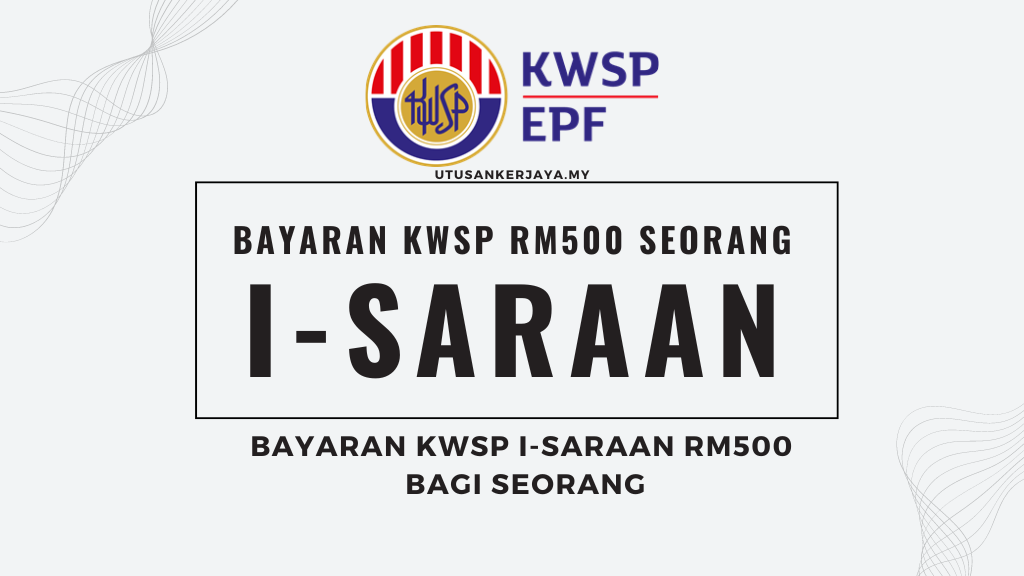 Bayaran KWSP i-Saraan RM500 Bagi Seorang