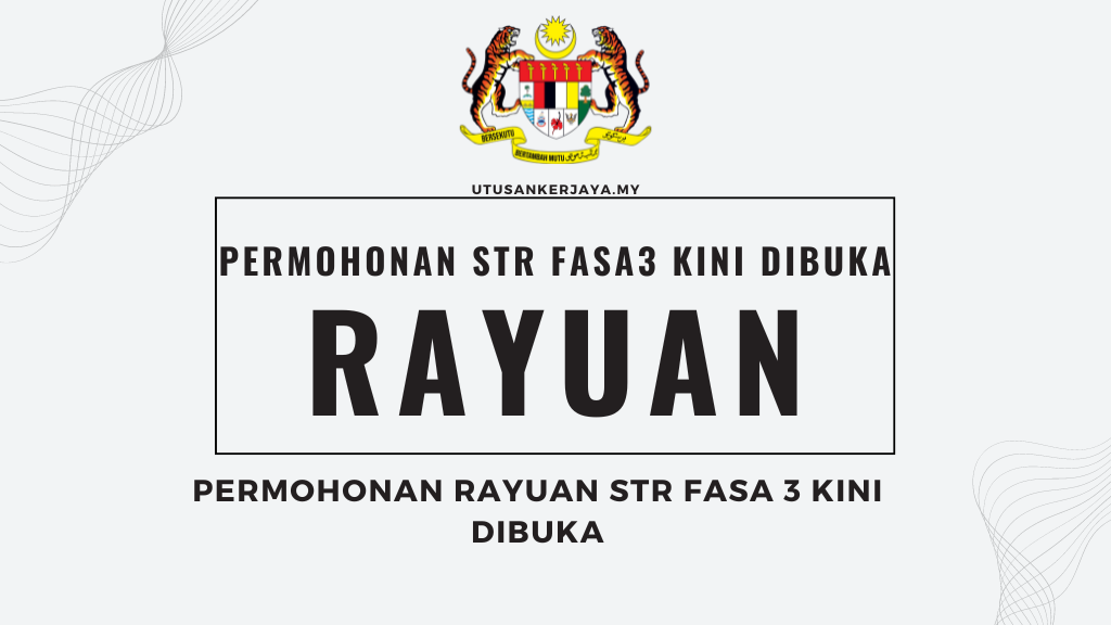 Permohonan Rayuan STR Fasa 3 Kini Dibuka