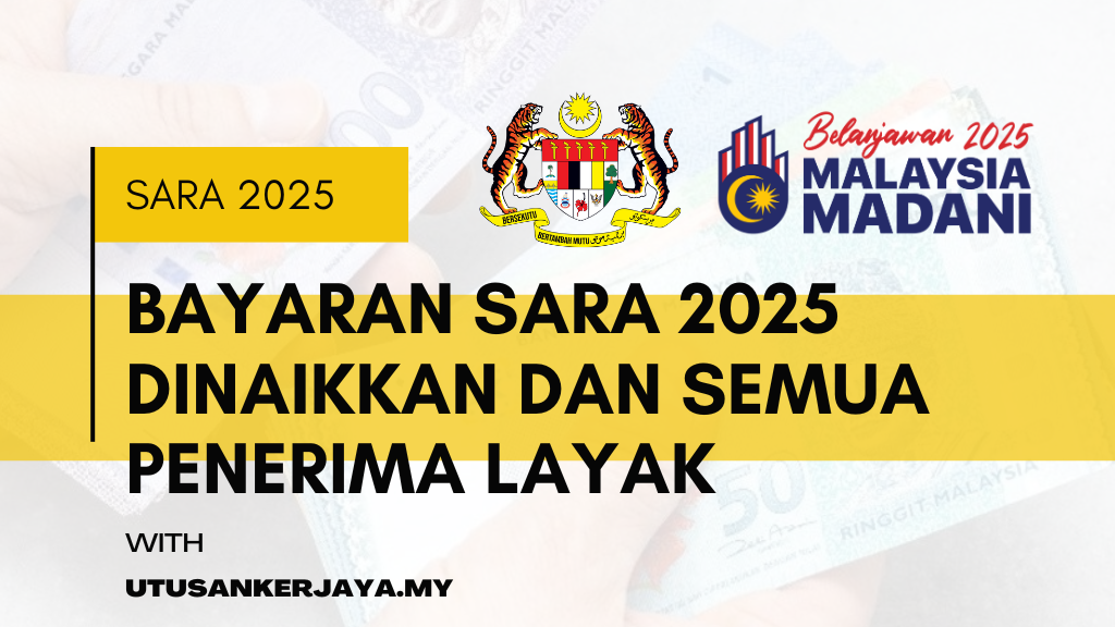 Bayaran SARA 2025 Dinaikkan Dan Semua Penerima Layak