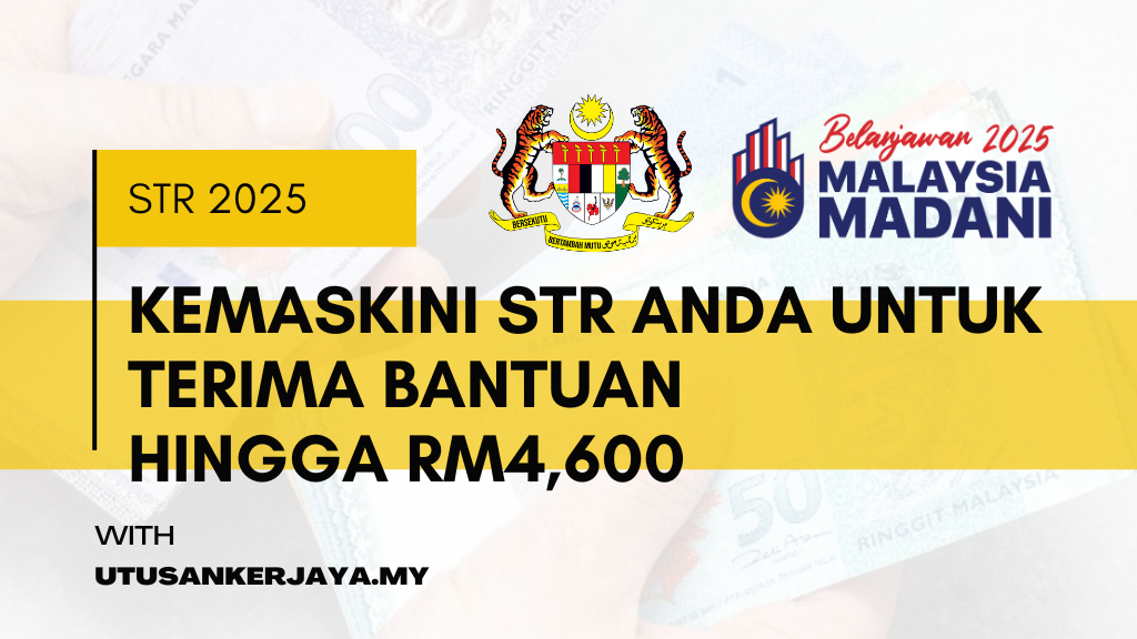 Kemaskini STR Anda Untuk Terima Bantuan Hingga RM4,600