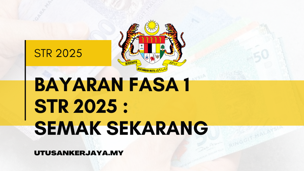 Bayaran Fasa 1 STR 2025 : Semak Sekarang