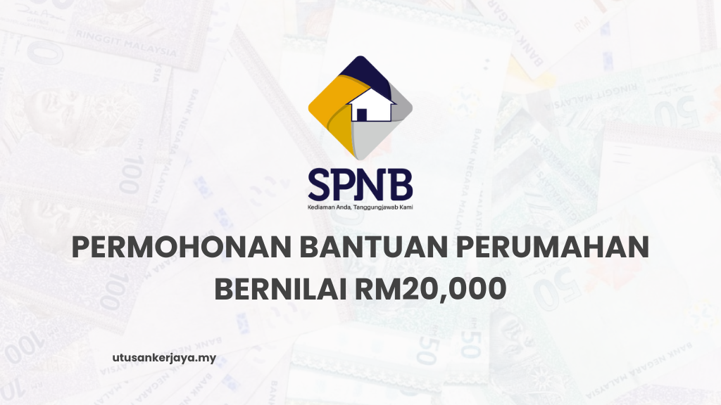 Permohonan Bantuan Perumahan Bernilai RM20,000