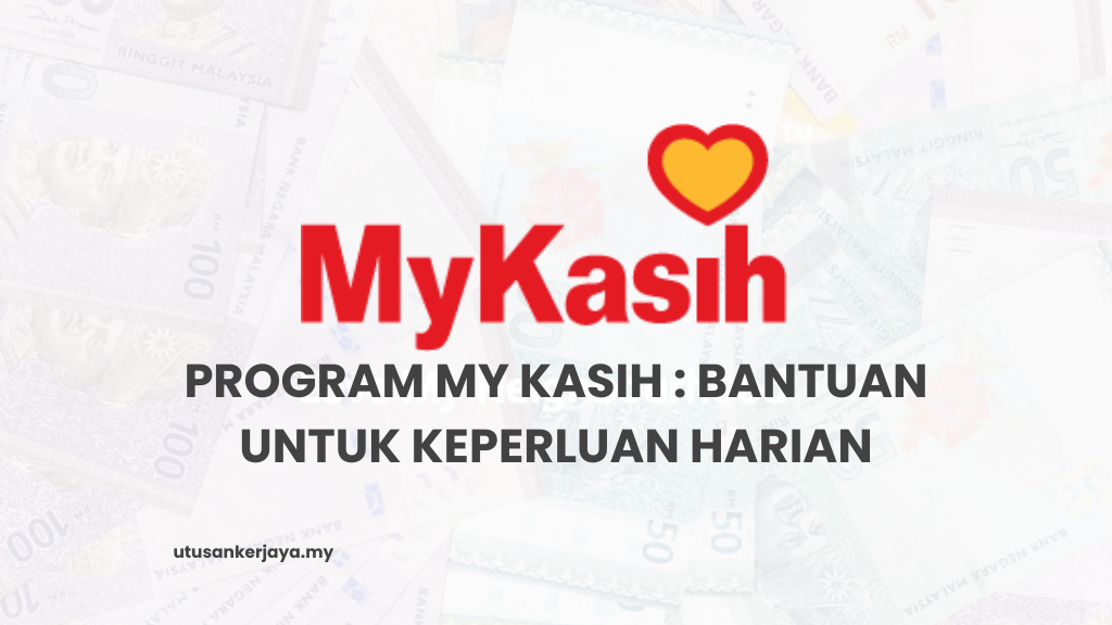 Program My Kasih : Bantuan Untuk Keperluan Harian