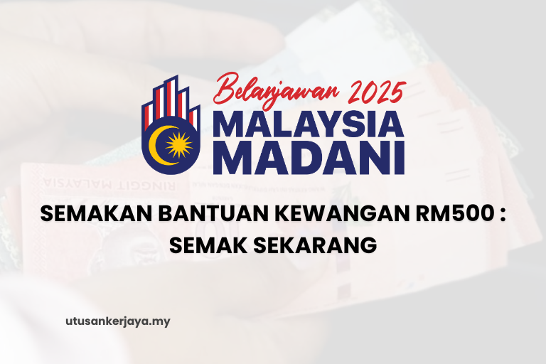 Semakan Bantuan Kewangan RM500 : Semak Sekarang