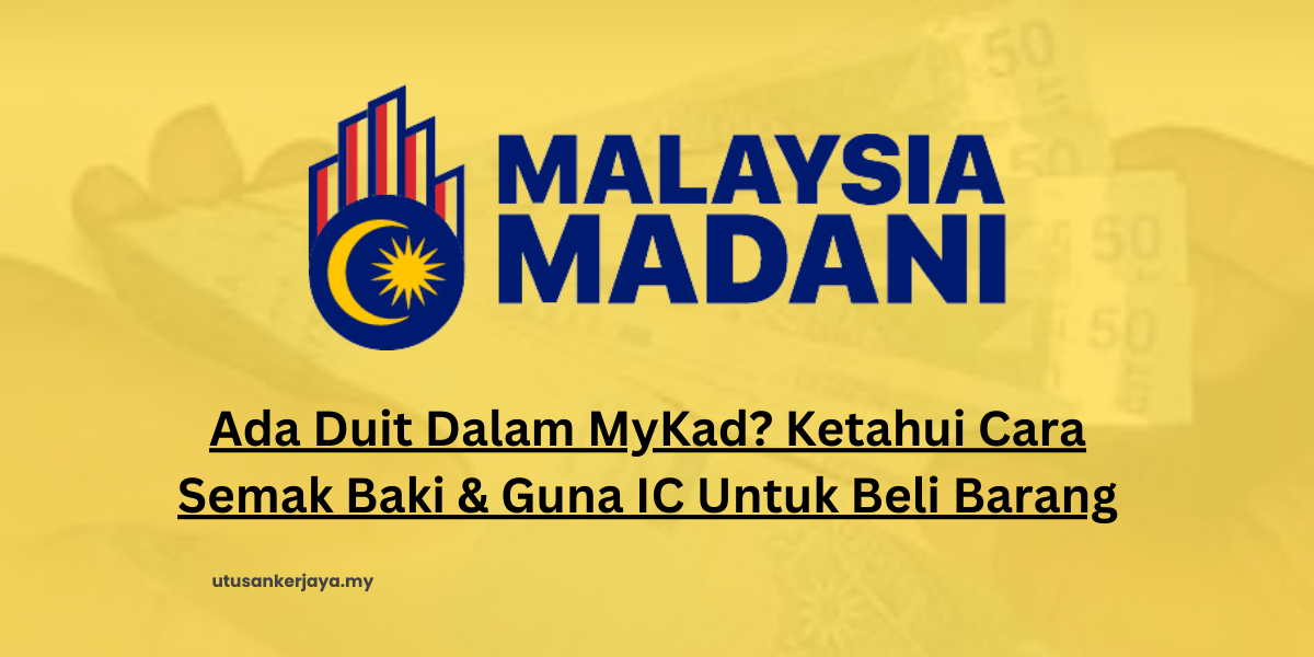 Ada Duit Dalam MyKad? Ketahui Cara Semak Baki & Guna IC Untuk Beli Barang