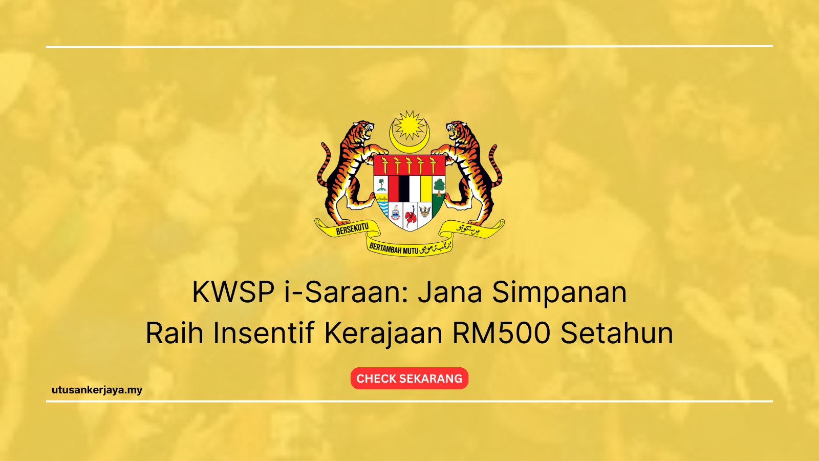 KWSP i-Saraan: Jana Simpanan, Raih Insentif Kerajaan RM500 Setahun