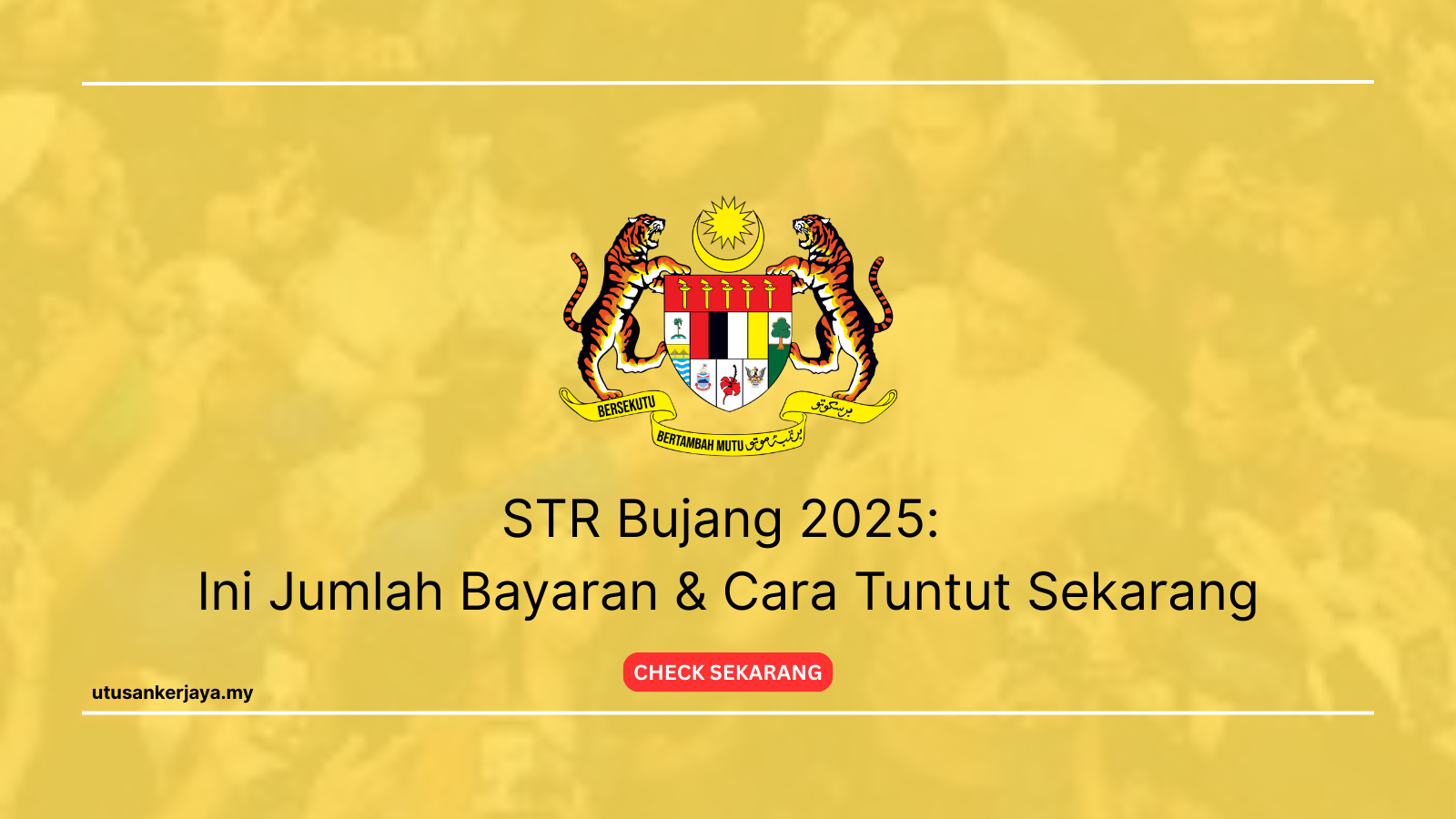 STR Bujang 2025: Ini Jumlah Bayaran & Cara Tuntut Sekarang