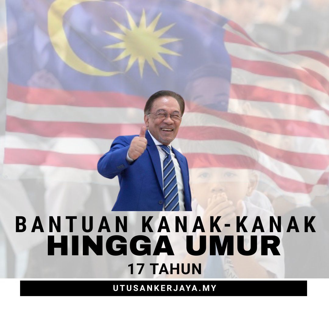 Bantuan Kanak-Kanak Hingga Umur 17 Tahun
