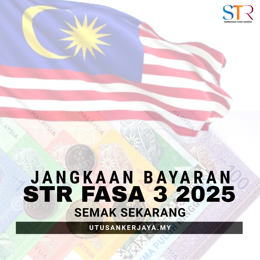 Jangkaan Bayaran Sumbangan Tunai Rahmah (STR) Fasa 3