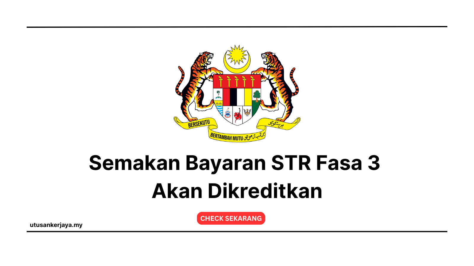 Semakan Bayaran STR Fasa 3 Akan Dikreditkan