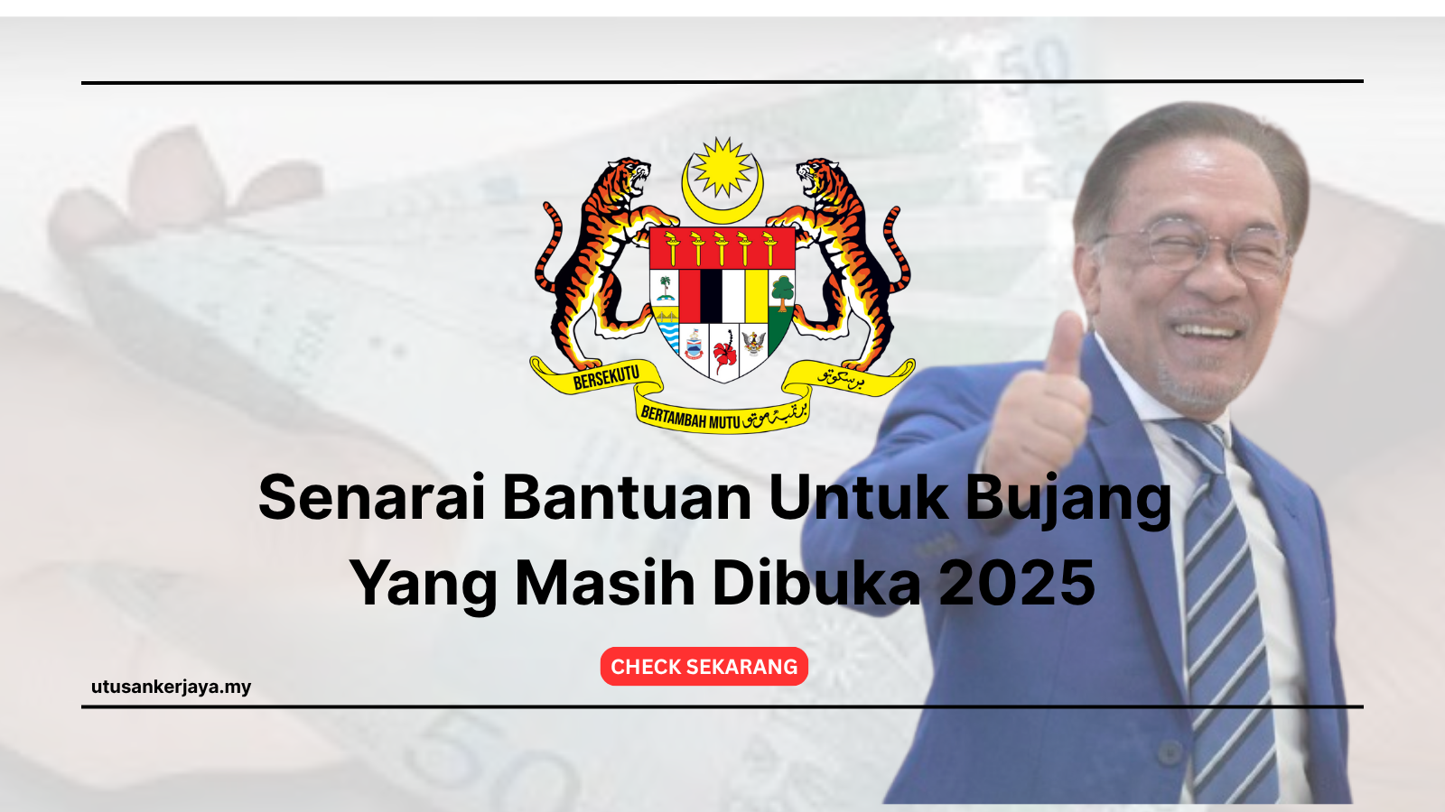 Senarai Bantuan Untuk Bujang Yang Masih Dibuka 2025