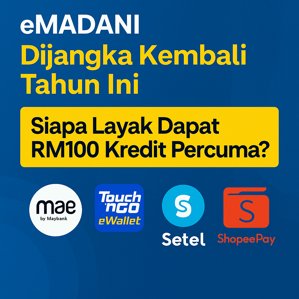 eMadani Dijangka Kembali Tahun Ini – Siapa Layak Dapat RM100 Kredit Percuma?