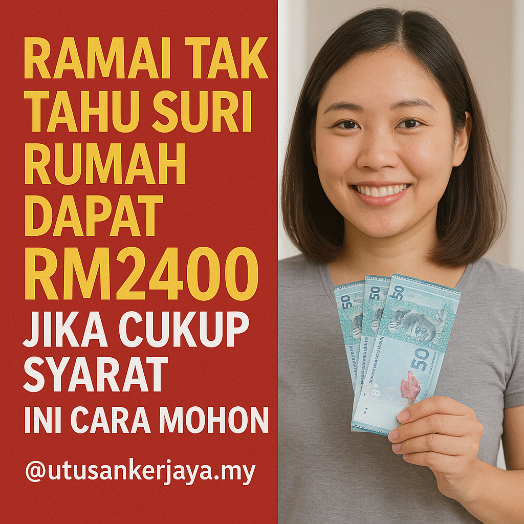 Ramai Tak Tahu Suri Rumah Dapat RM2400 Jika Cukup Syarat – Ini Cara Mohon