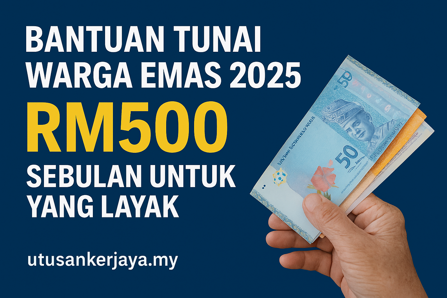 Bantuan Tunai Warga Emas 2025: RM500 Sebulan Untuk Yang Layak
