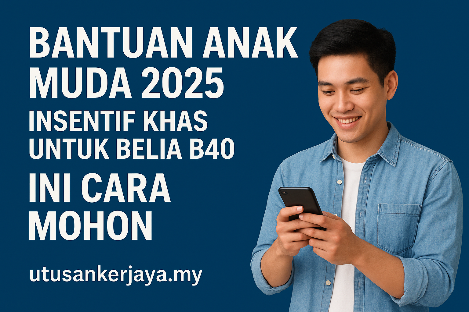 Bantuan Anak Muda 2025: Insentif Khas Untuk Belia B40