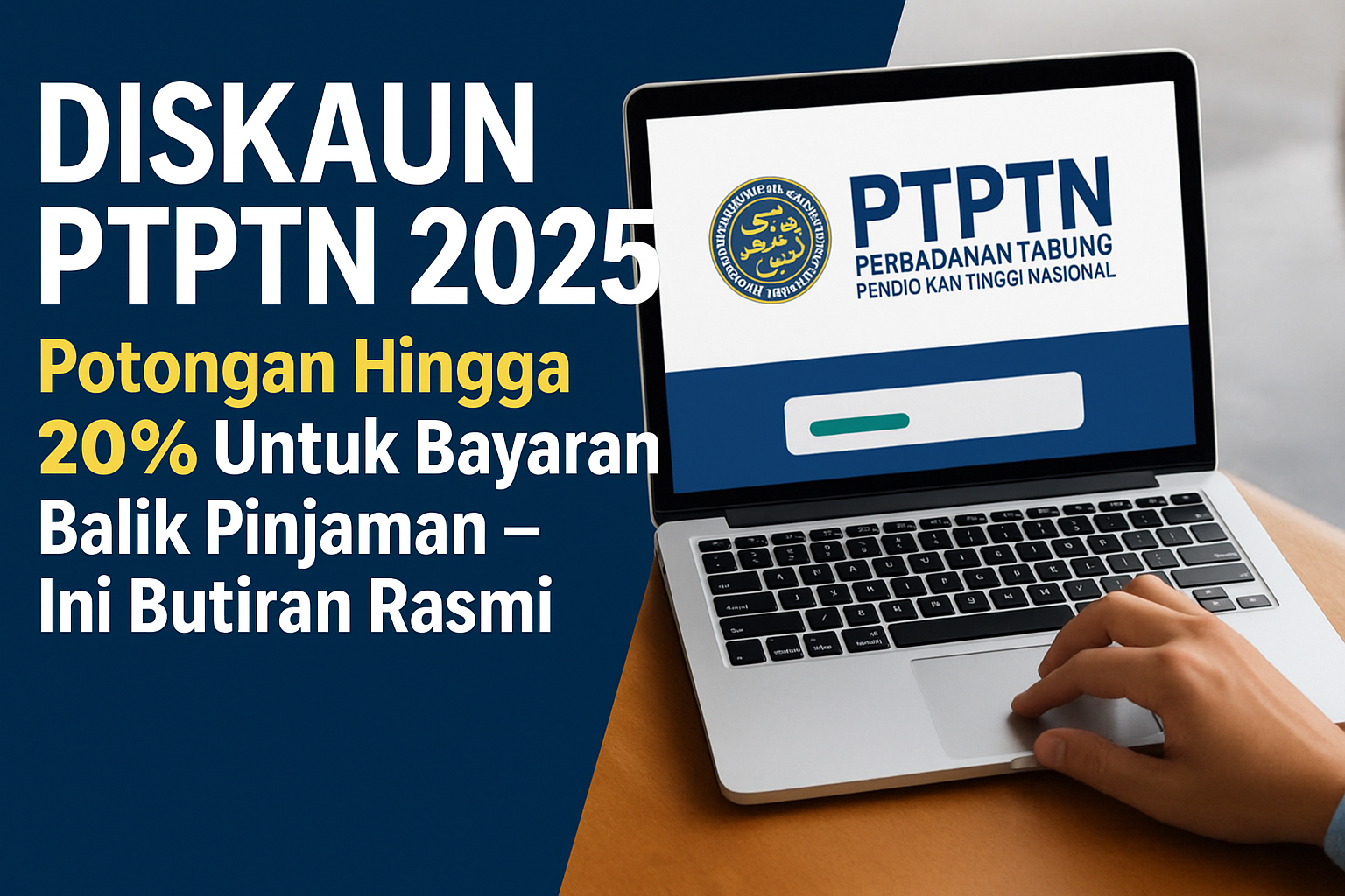 Diskaun PTPTN 2025: Potongan Hingga 20%