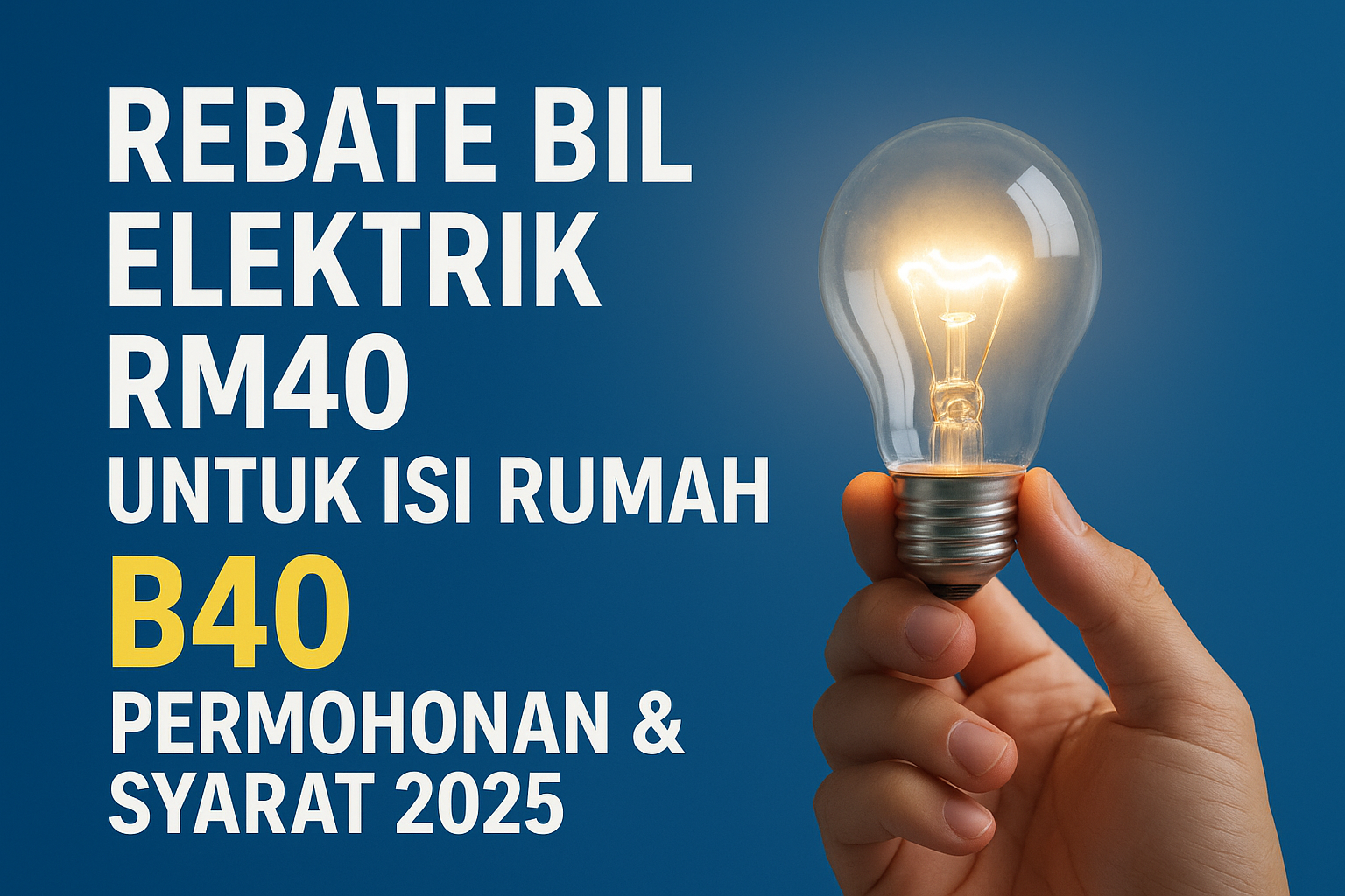 Rebat Bil Elektrik RM40 Untuk Isi Rumah B40 – Permohonan & Syarat 2025