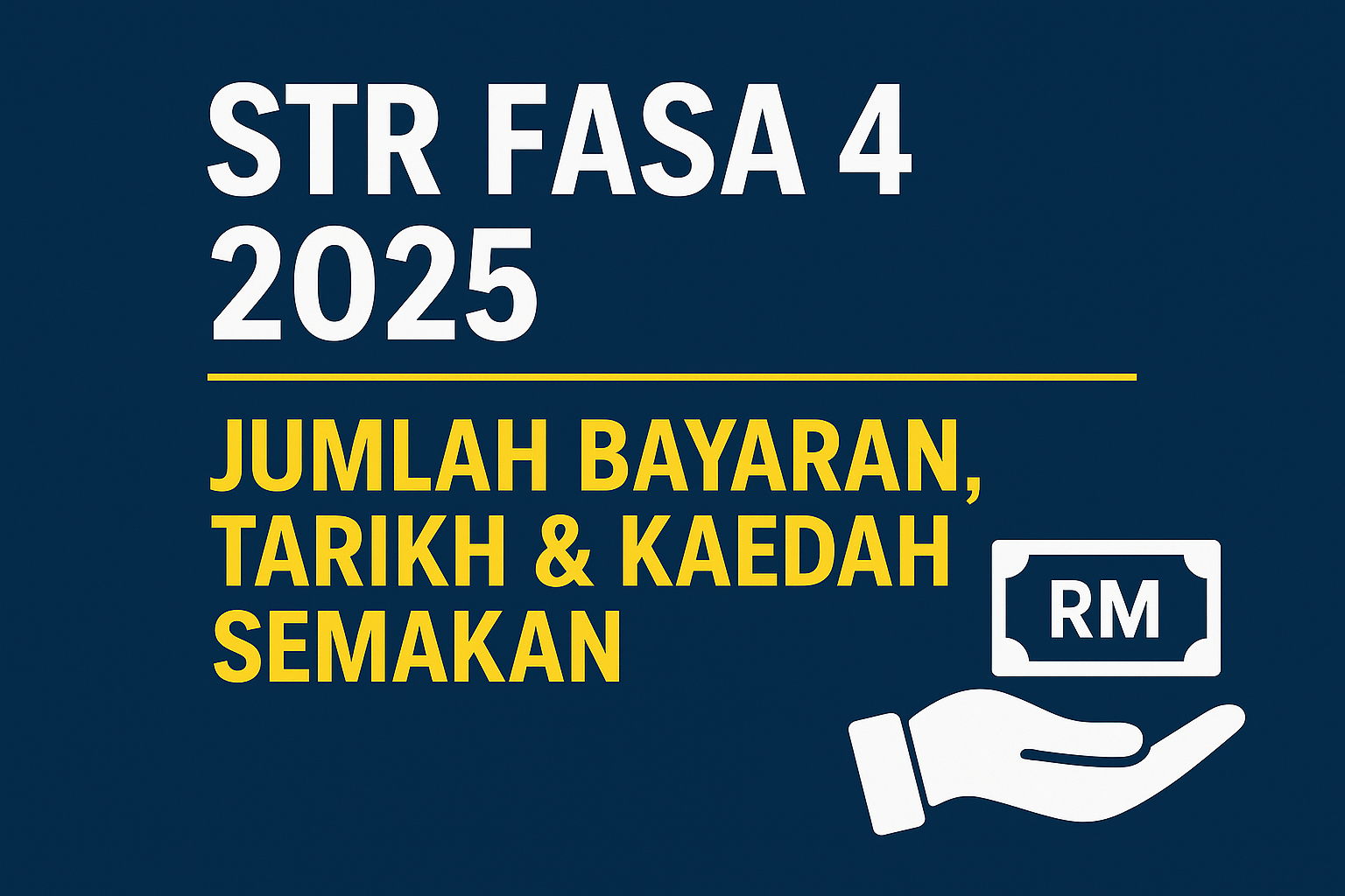 STR Fasa 4 2025: Jumlah Bayaran, Tarikh & Kaedah Semakan